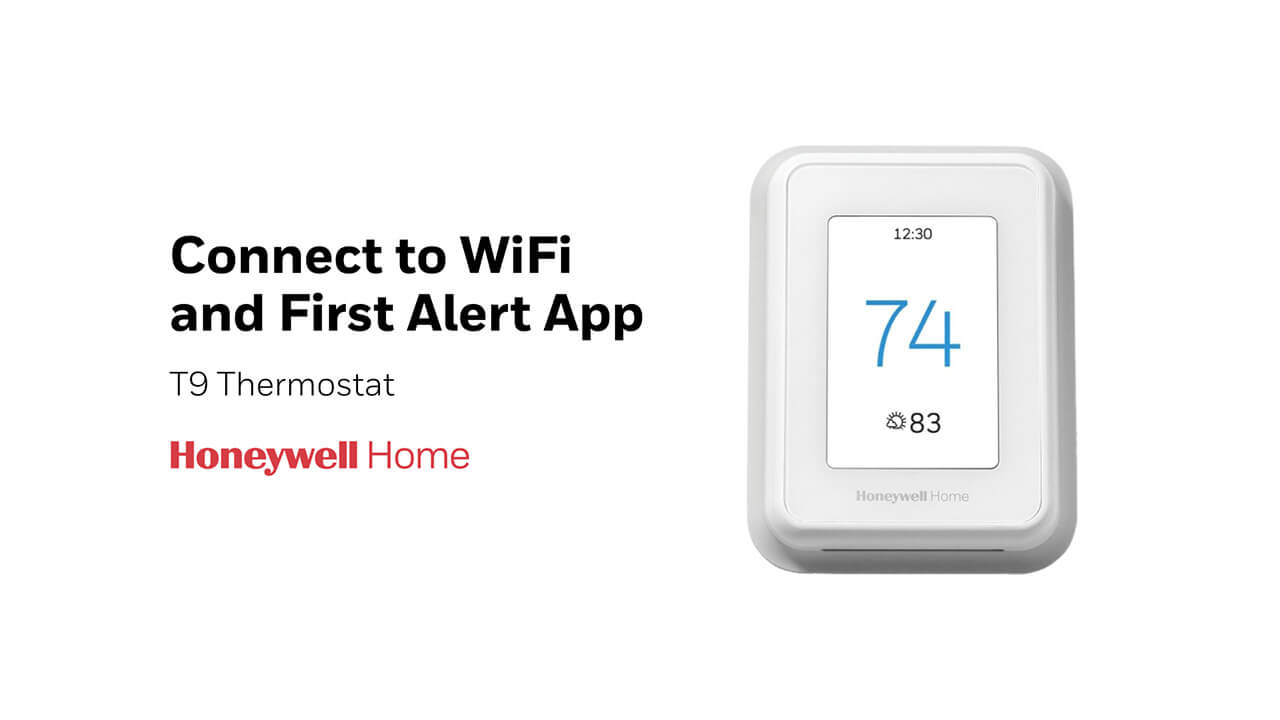 Connect to WiFi and First Alert App T9