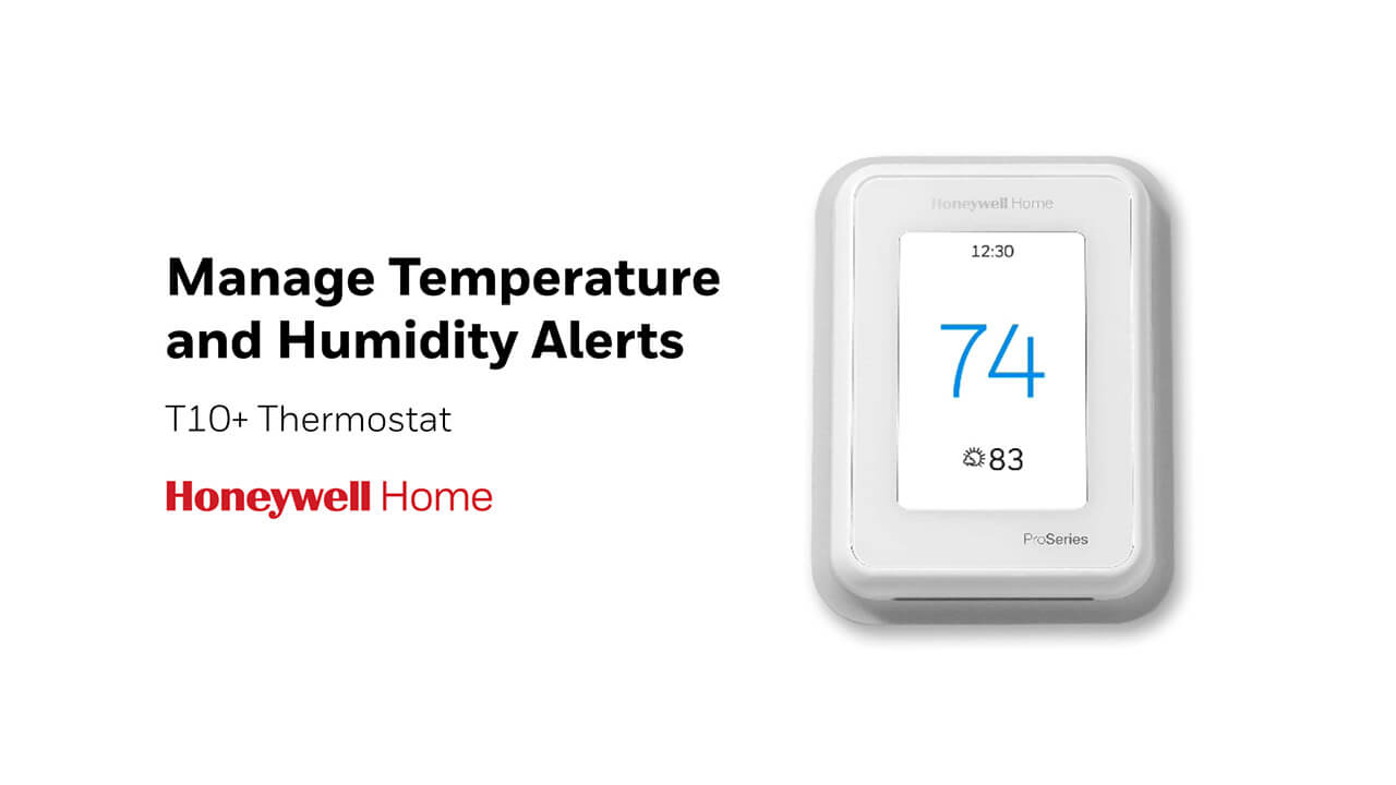 Manage Temperature and Humidity Alerts T9 T10 and T10 Thermostats